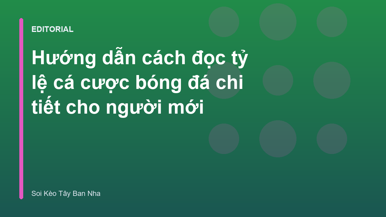 Hướng dẫn đọc tỷ lệ cá cược bóng đá